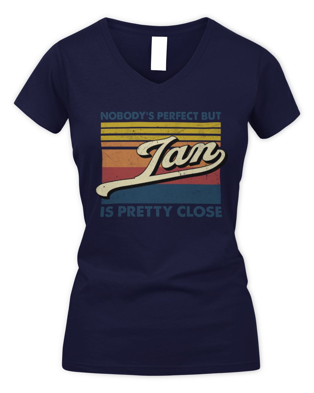 Nobody's Perfect But Your Name Is Pretty Close Retro Shirt IAN M1-65 / Women's V-Neck T-Shirt / navy
