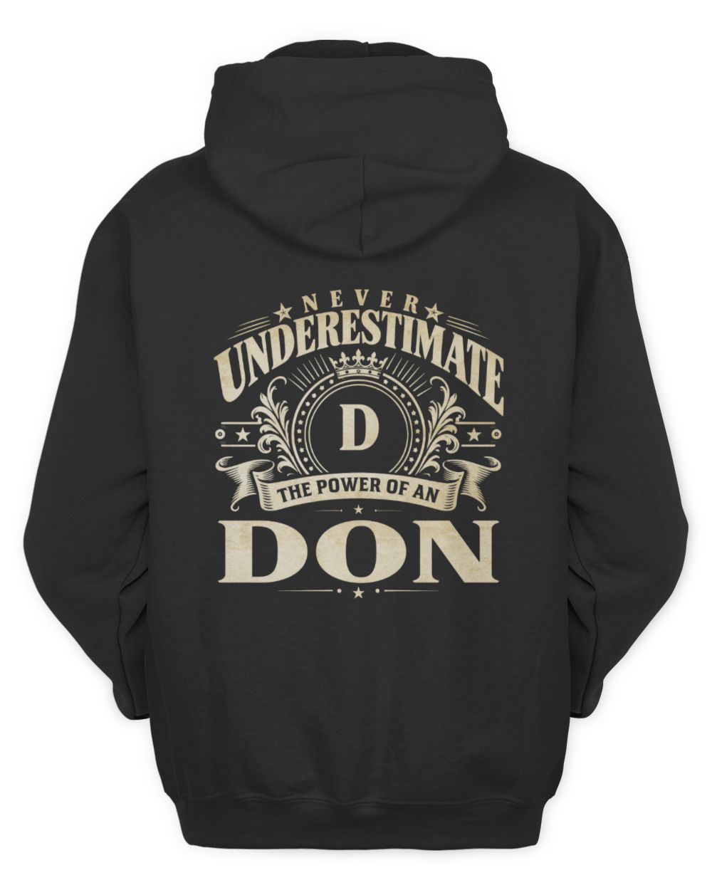 Never Underestimate Your Name Luxury Logo Shirt DON M1-63 / Unisex Hoodie / black