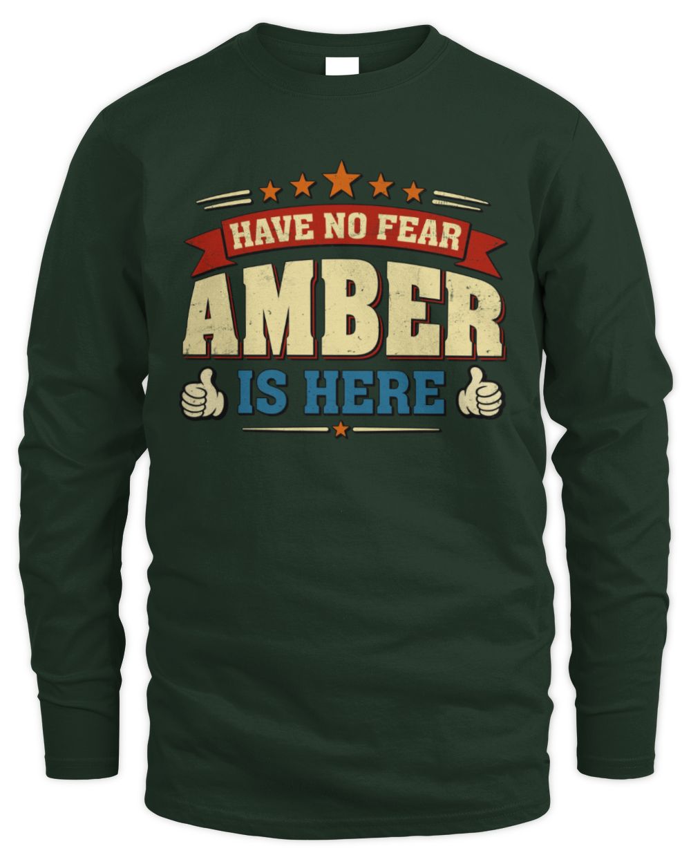Have No Fear Your Name Is Here Cool Graphic T-Shirt AMBER M1-71 / Men's Long Sleeved T-Shirt / forest green