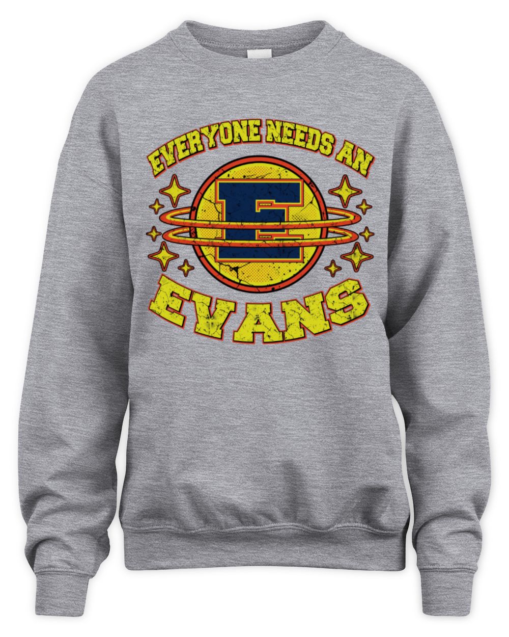 Everyone Needs a Your Name Shirt EVANS M1-76 / Unisex Sweatshirt / sport grey