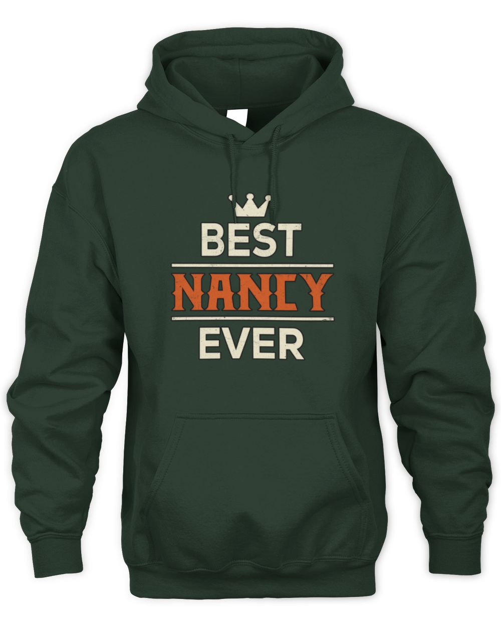 Best Your Name With Crown Shirt NANCY M1-59 / Unisex Hoodie / forest green