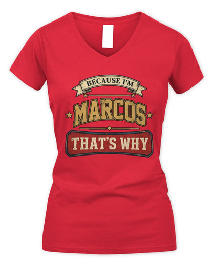 Because I'm Name That's Why Americana T-Shirt MARCOS M1-S88 / Women's V-Neck T-Shirt / red