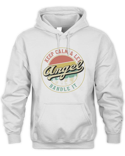 Keep Calm Let Your Name Handle It Retro T-Shirt ANGEL M1-54 / Unisex Hoodie / white