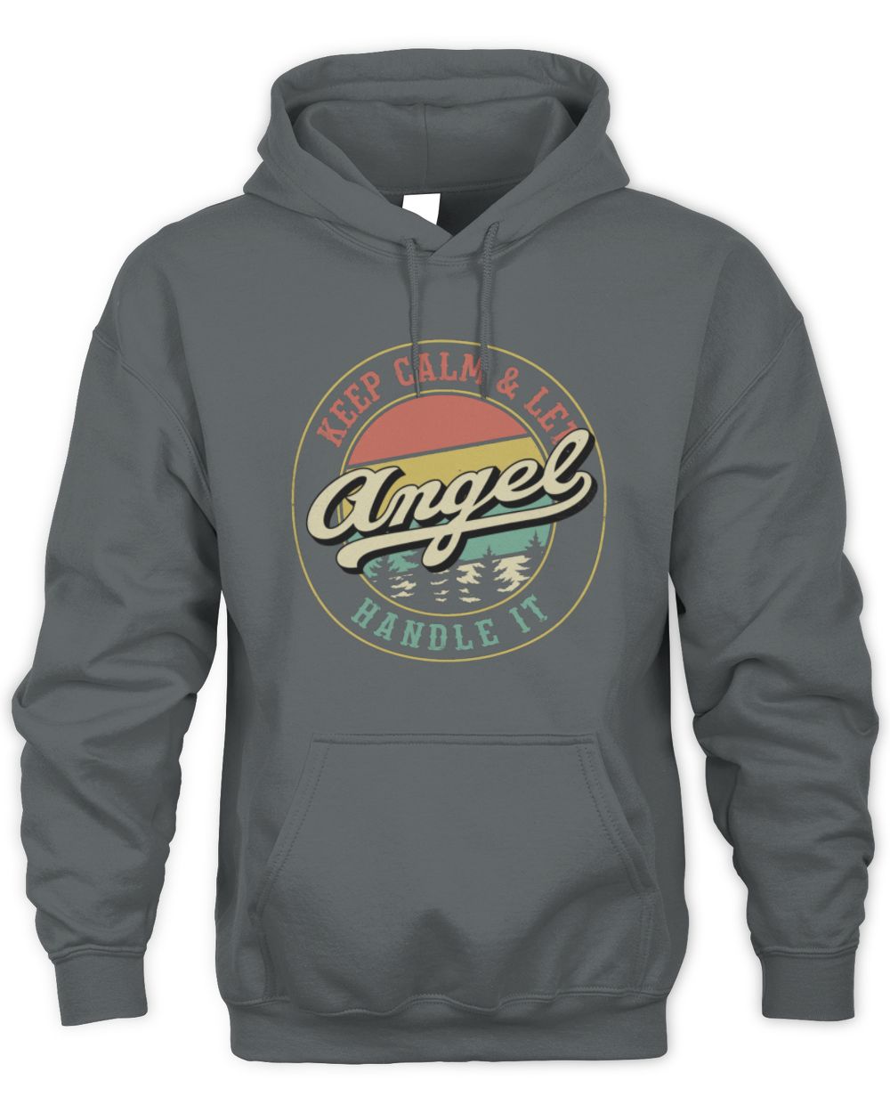 Keep Calm Let Your Name Handle It Retro T-Shirt ANGEL M1-54 / Unisex Hoodie / charcoal