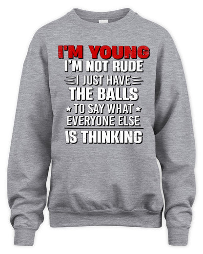 I'm Name I'm Not Rude I Just Have The Balls Funny T-Shirt YOUNG M1-46 / Unisex Sweatshirt / sport grey