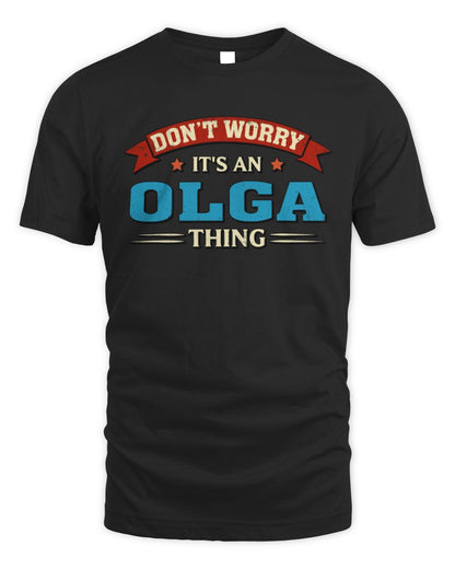 Don't Worry It's a Your Name Thing Funny Retro T-Shirt OLGA M1-57 / Unisex Standard T-Shirt / black