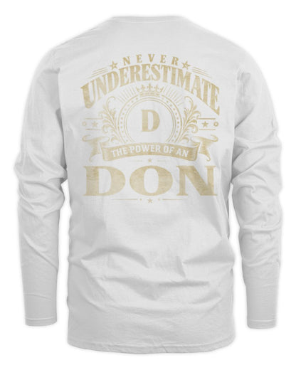 Never Underestimate Your Name Luxury Logo Shirt DON M1-63 / Men's Long Sleeved T-Shirt / white