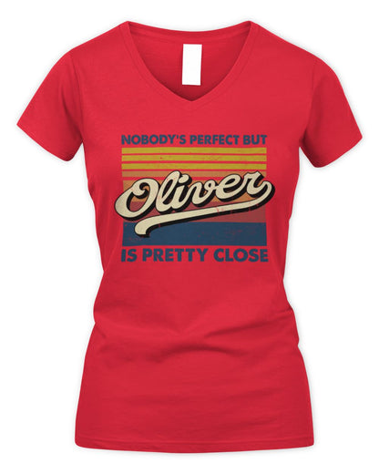 Nobody's Perfect But Your Name Is Pretty Close Retro Shirt OLIVER M1-65 / Women's V-Neck T-Shirt / red