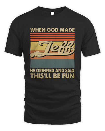 When God Made Your Name He Grinned Vintage T-Shirt JEFF M1-55 / Unisex Standard T-Shirt / black