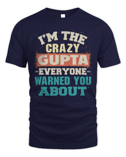 I'm the Crazy One Everyone Warned You About Retro Graphic T-Shirt GUPTA M1-70 / Unisex Standard T-Shirt / navy