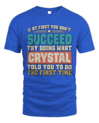If at First You Don't Succeed Funny Vintage Shirt CRYSTAL M1-53 / Unisex Standard T-Shirt / royal