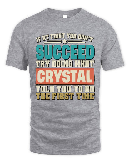 If at First You Don't Succeed Funny Vintage Shirt CRYSTAL M1-53 / Unisex Standard T-Shirt / sport grey