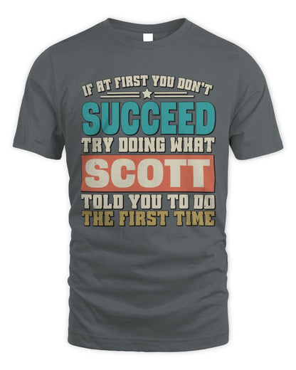 If at First You Don't Succeed Funny Vintage Shirt SCOTT M1-53 / Unisex Standard T-Shirt / charcoal