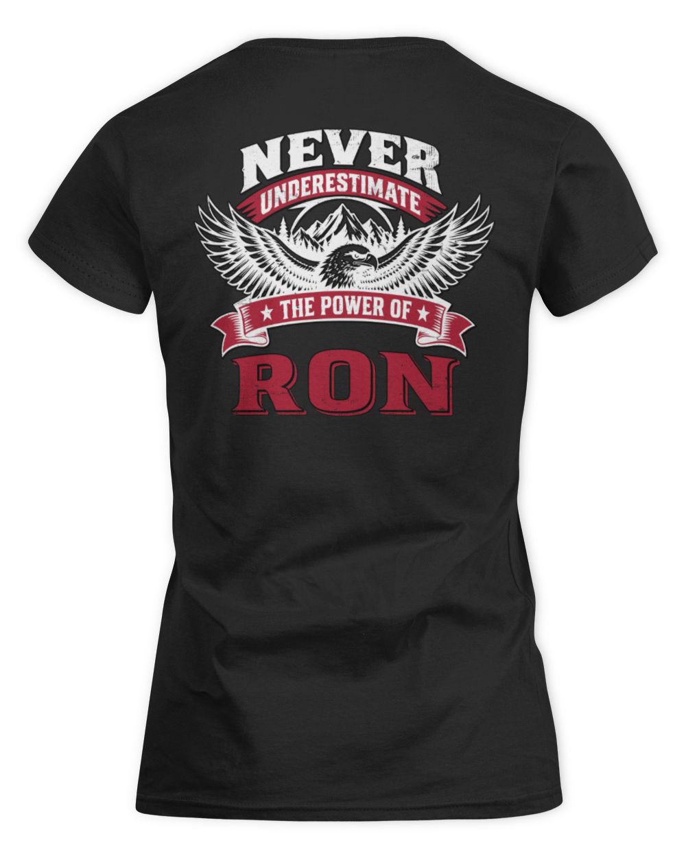 Never Underestimate Your Name Eagle Mountain Shirt RON M1-61 / Women's Standard T-Shirt / black