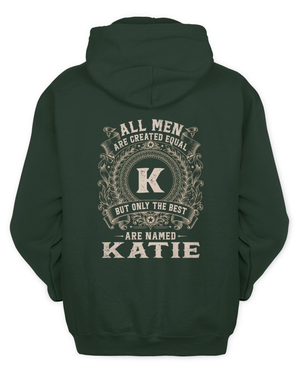 All Men Are Created Equal Cool Logo Shirt KATIE M1-60 / Unisex Hoodie / forest green