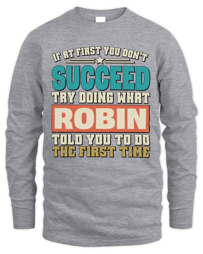 If at First You Don't Succeed Funny Vintage Shirt ROBIN M1-53 / Men's Long Sleeved T-Shirt / sport grey