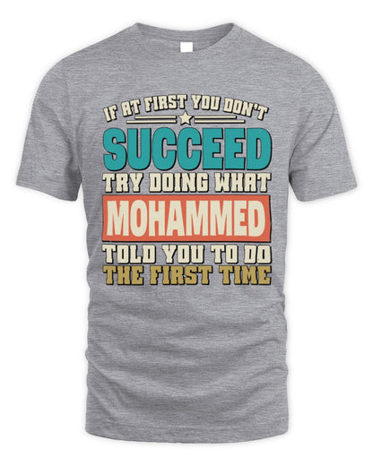 If at First You Don't Succeed Funny Vintage Shirt MOHAMMED M1-53 / Unisex Standard T-Shirt / sport grey