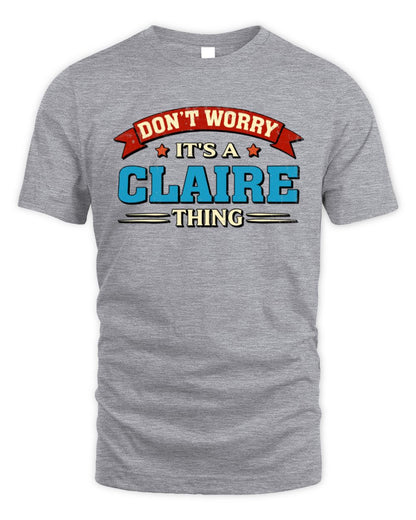 Don't Worry It's a Your Name Thing Funny Retro T-Shirt CLAIRE M1-57 / Unisex Standard T-Shirt / sport grey