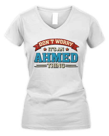 Don't Worry It's a Your Name Thing Funny Retro T-Shirt AHMED M1-57 / Women's V-Neck T-Shirt / white