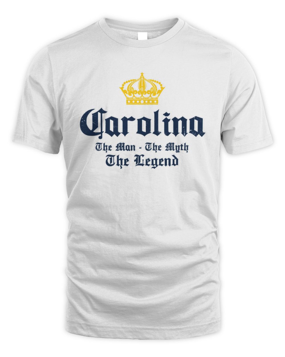 The Man The Myth The Legend Corona Beer T-Shirt CAROLINA M1-S83 / Unisex Standard T-Shirt / white