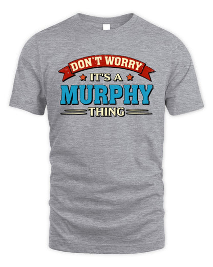 Don't Worry It's a Your Name Thing Funny Retro T-Shirt MURPHY M1-57 / Unisex Standard T-Shirt / sport grey