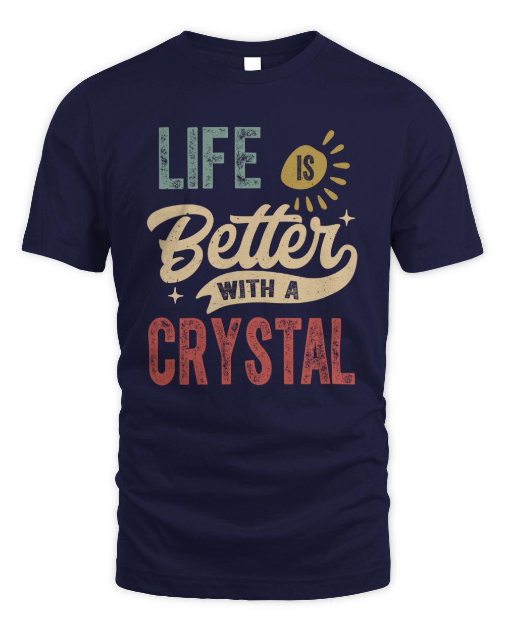 Life Is Better With a Name Personalized Retro T-Shirt CRYSTAL-48 / Unisex Standard T-Shirt / navy