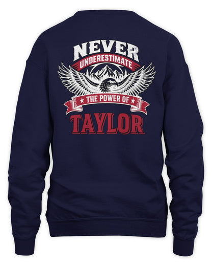 Never Underestimate Your Name Eagle Mountain Shirt TAYLOR M1-61 / Unisex Sweatshirt / navy