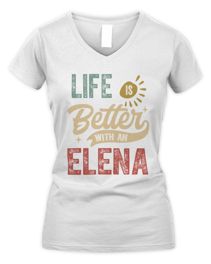 Life Is Better With a Name Personalized Retro T-Shirt ELENA-48 / Women's V-Neck T-Shirt / white