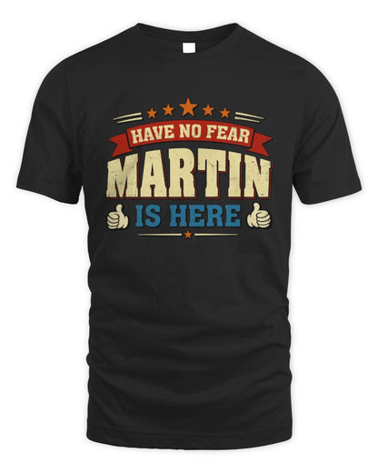 Have No Fear Your Name Is Here Cool Graphic T-Shirt MARTIN M1-71 / Unisex Standard T-Shirt / black