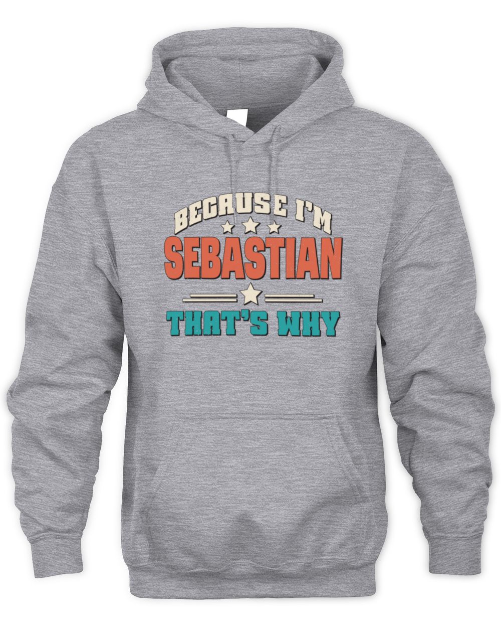 Because I'm Name That's Why Personalized Retro Shirt SEBASTIAN-49 / Unisex Hoodie / sport grey