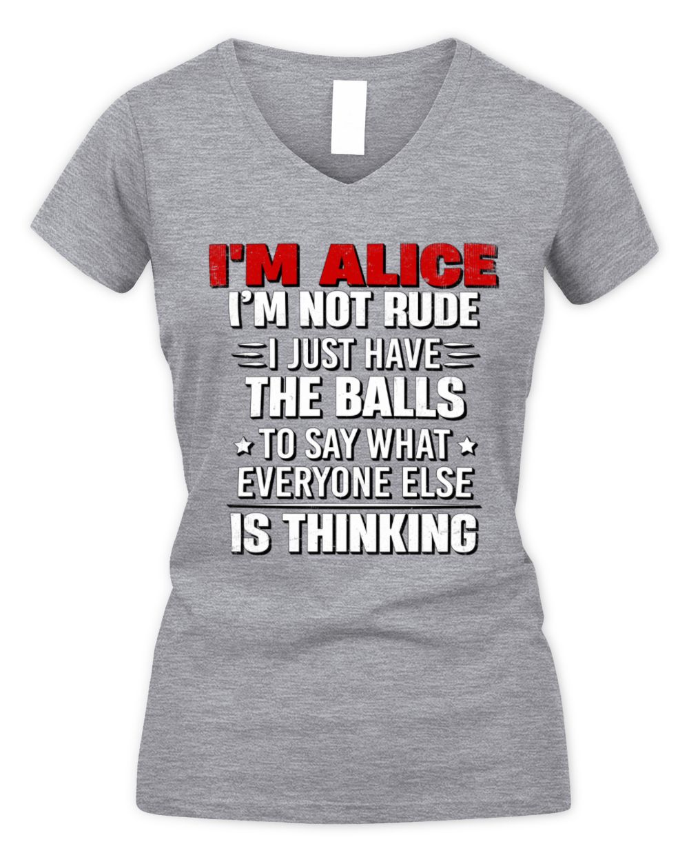 I'm Name I'm Not Rude I Just Have The Balls Funny T-Shirt ALICE M1-46 / Women's V-Neck T-Shirt / sport grey