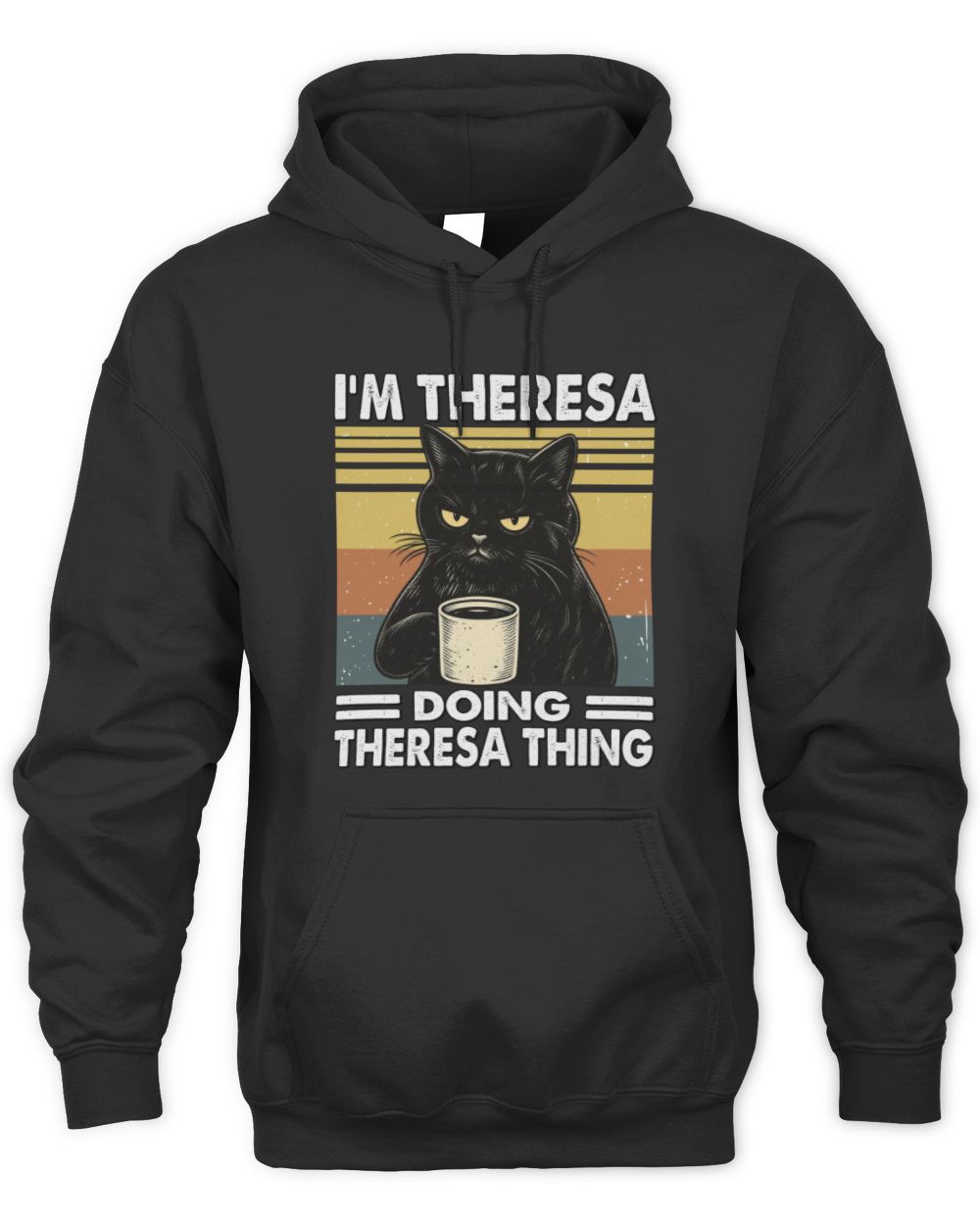 I'm Name Doing Name Thing Grumpy Black Cat Shirt THERESA M1-79 / Unisex Hoodie / black