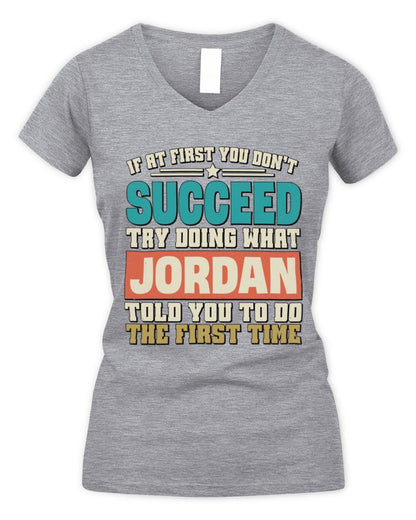 If at First You Don't Succeed Funny Vintage Shirt JORDAN M1-53 / Women's V-Neck T-Shirt / sport grey