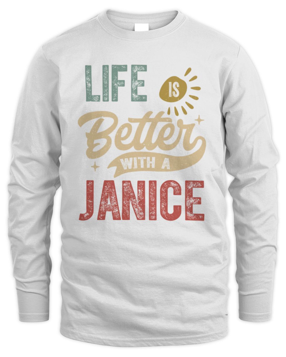 Life Is Better With a Name Personalized Retro T-Shirt JANICE-48 / Men's Long Sleeved T-Shirt / white