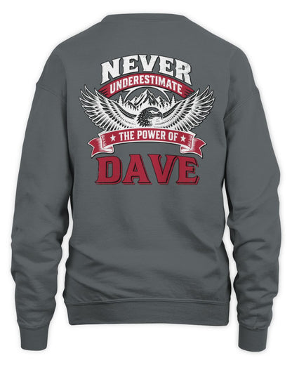 Never Underestimate Your Name Eagle Mountain Shirt DAVE M1-61 / Unisex Sweatshirt / charcoal