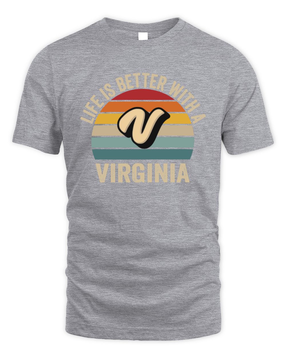 Life Is Better with Name Vintage Sun Shirt VIRGINIA M1-50 / Unisex Standard T-Shirt / sport grey