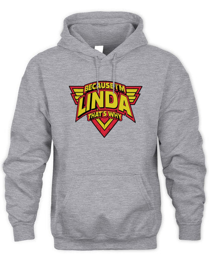 Because I'm Name That's Why Red and Yellow Logo Graphic T-Shirt LINDA M1-75 / Unisex Hoodie / sport grey