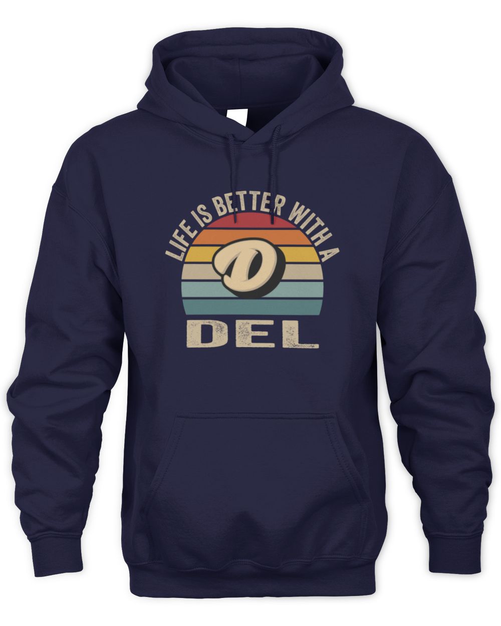 Life Is Better with Name Vintage Sun Shirt DEL M1-50 / Unisex Hoodie / navy