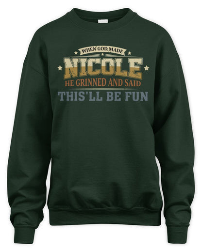 When God Made Your Name Funny Heritage T-Shirt NICOLE M1-80 / Unisex Sweatshirt / forest green