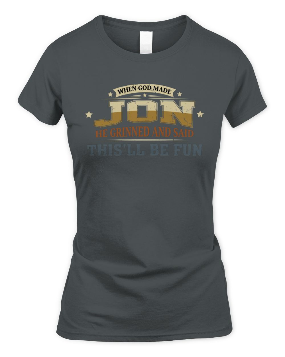 When God Made Your Name Funny Heritage T-Shirt JON M1-80 / Women's Standard T-Shirt / charcoal