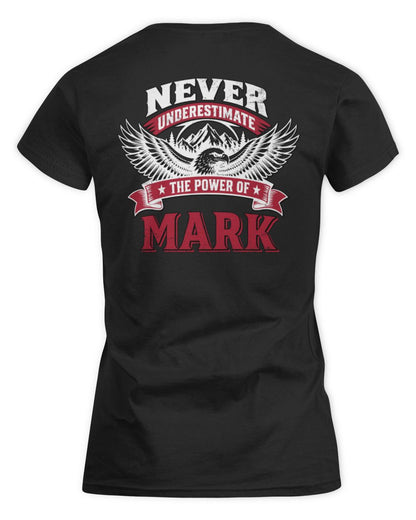 Never Underestimate Your Name Eagle Mountain Shirt MARK M1-61 / Women's Standard T-Shirt / black