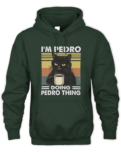 I'm Name Doing Name Thing Grumpy Black Cat Shirt PEDRO M1-79 / Unisex Hoodie / forest green