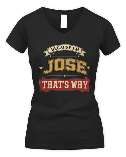 Because I'm Name That's Why Americana T-Shirt JOSE M1-S88 / Women's V-Neck T-Shirt / black