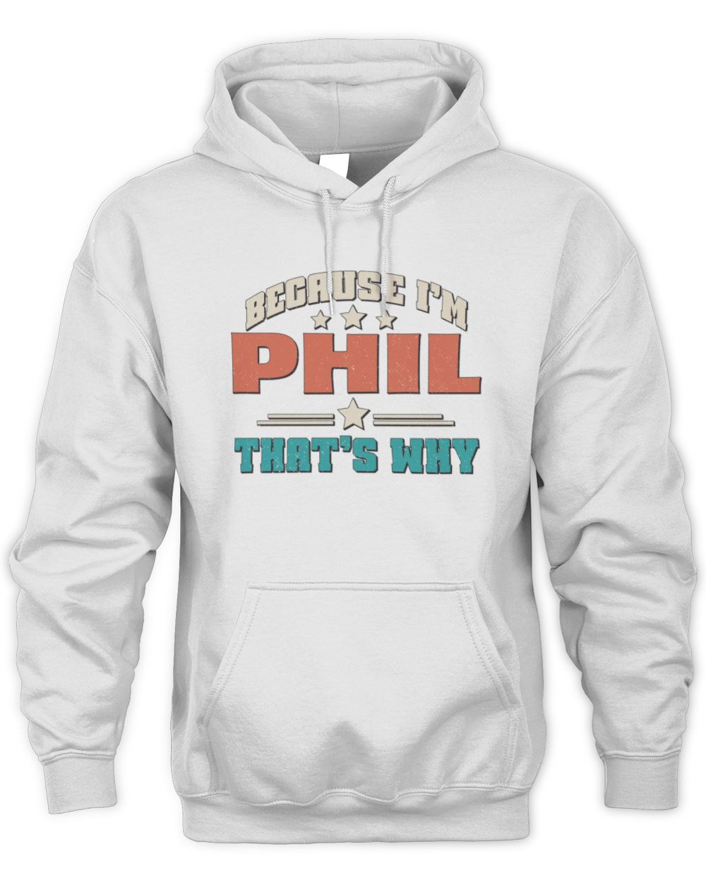 Because I'm Name That's Why Personalized Retro Shirt PHIL-49 / Unisex Hoodie / white