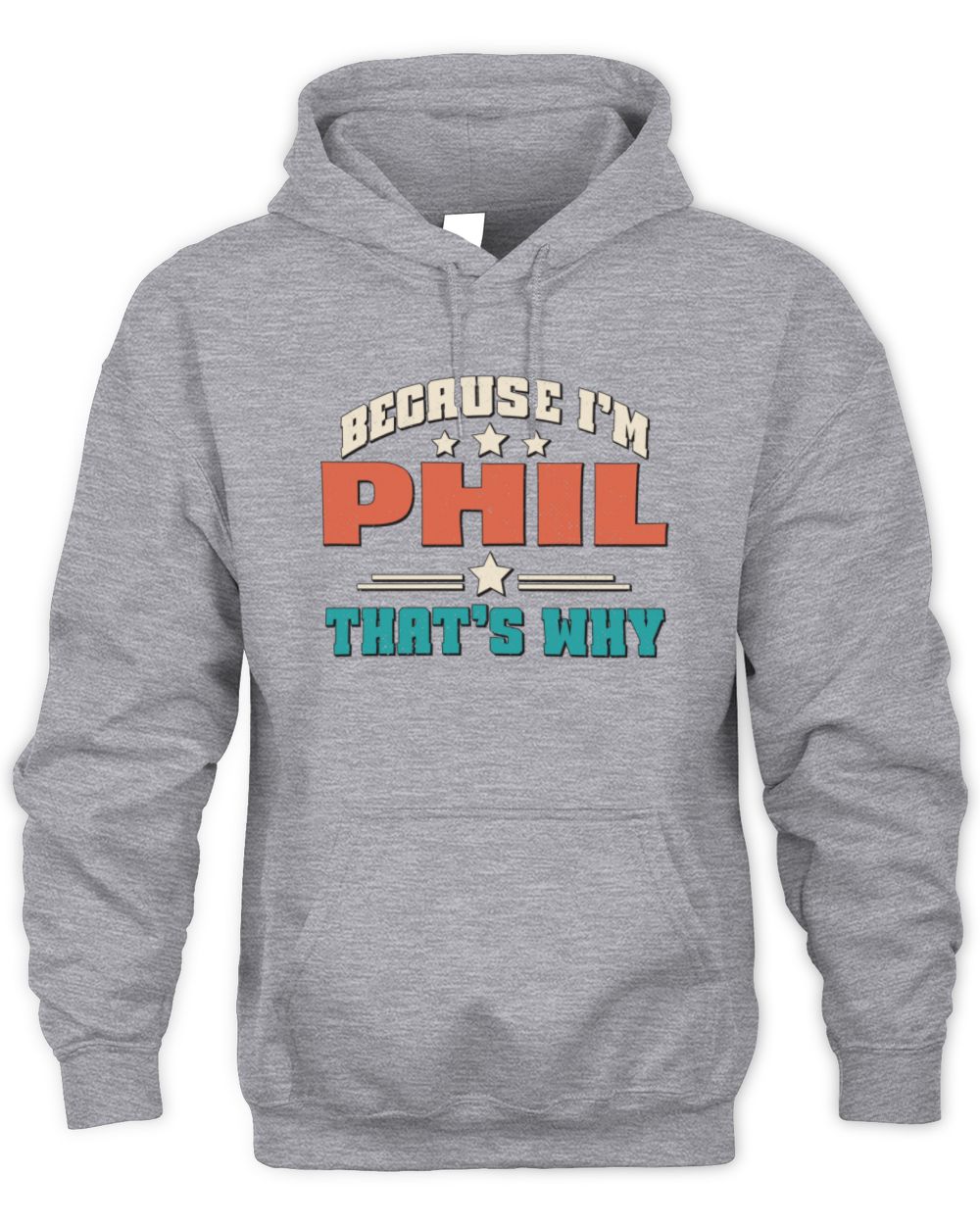 Because I'm Name That's Why Personalized Retro Shirt PHIL-49 / Unisex Hoodie / sport grey