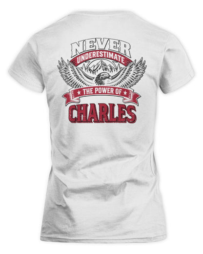 Never Underestimate Your Name Eagle Mountain Shirt CHARLES M1-61 / Women's Standard T-Shirt / white