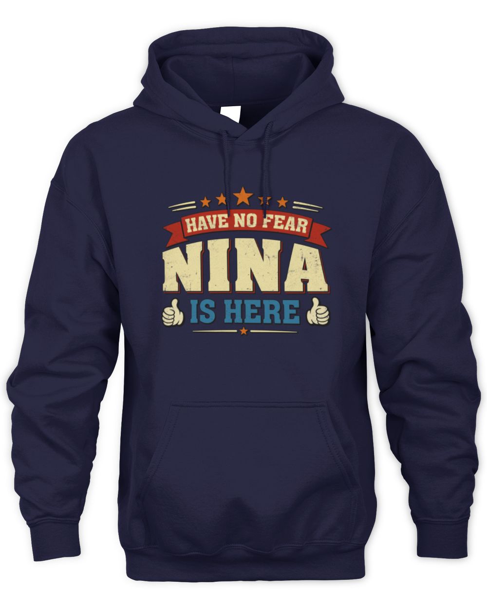 Have No Fear Your Name Is Here Cool Graphic T-Shirt NINA M1-71 / Unisex Hoodie / navy