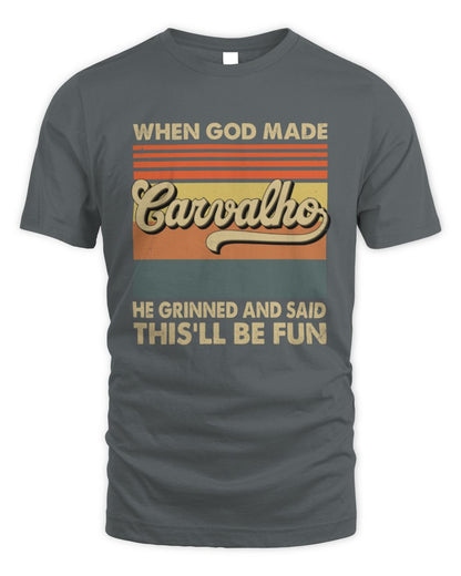 When God Made Your Name He Grinned Vintage T-Shirt CARVALHO M1-55 / Unisex Standard T-Shirt / charcoal