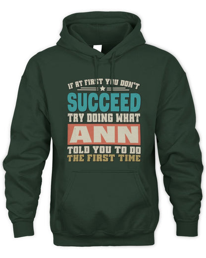 If at First You Don't Succeed Funny Vintage Shirt ANN M1-53 / Unisex Hoodie / forest green