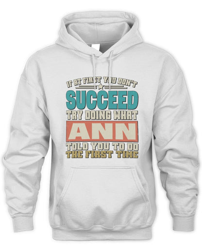If at First You Don't Succeed Funny Vintage Shirt ANN M1-53 / Unisex Hoodie / white